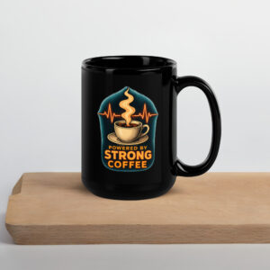 Powered By Strong Coffee Black Glossy Mug